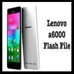 Lenovo A6000 Flash File (Latest Version)-compressed