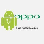 Oppo Flash Tool (Latest) Without Box Free Download-compressed